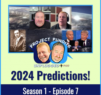 Project Pundits Unplugged Pod - Season 1 - Episode 8 - 2024 Predictions