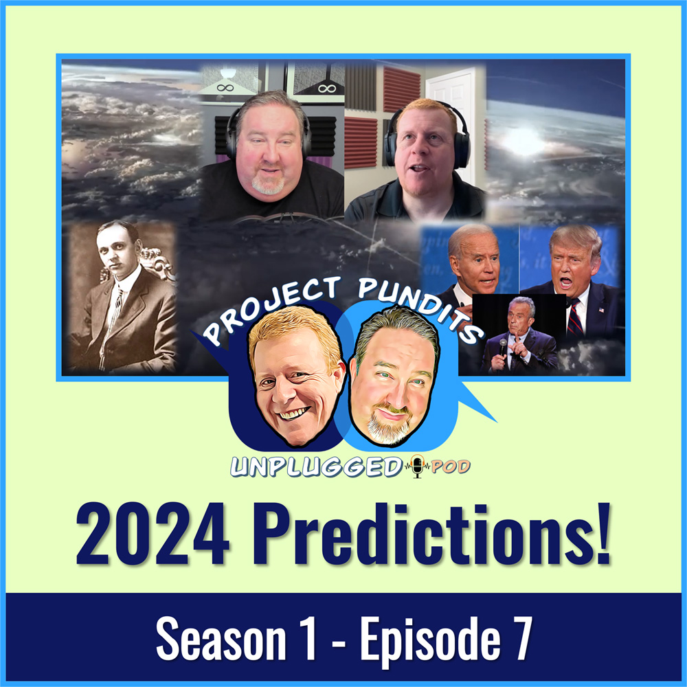 Project Pundits Unplugged Pod - Season 1 - Episode 8 - 2024 Predictions